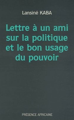 Lettre à un ami sur la politique et le bon usage du pouvoir