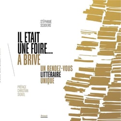 Il était une foire... à Brive : un rendez-vous littéraire unique