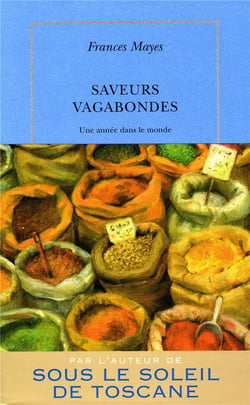 Saveurs vagabondes - une année dans le monde