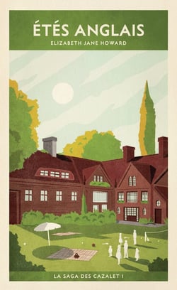 La saga des Cazalet Tome 1 : étés anglais