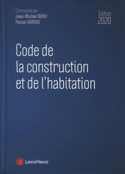 Code de la construction et de l'habitation (édition 2020)