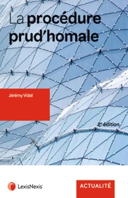 La procédure prud'homale (2e édition)