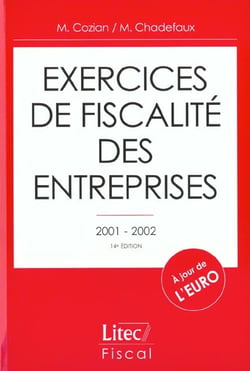 Exercices de fiscalite des entreprises - edition 200162002 . 14e edition