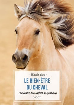 Le bien-être du cheval - améliorer son confort au quotidien