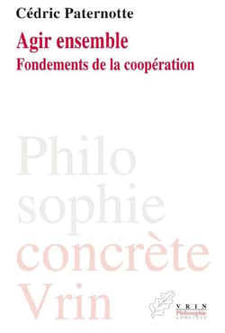 Agir ensemble - fondements de la coopération