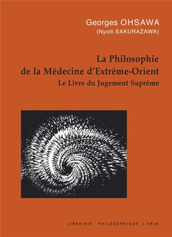 La philosophie de la médecine d'Extrème-Orient : Le livre du jugement suprême