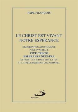 Le christ est vivant, notre espérance - exhortation apostolique post-synodale