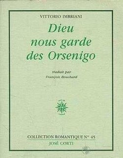 Dieu nous garde des orsenigo