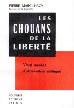 Les chouans de la liberté - vingt années d'observation politique