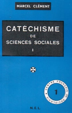 Catéchisme de sciences sociales t.1