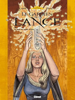 Le gardien de la lance Tome 3 - le don de Salah al-Din