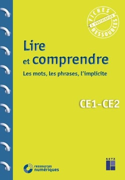 Lire et comprendre les mots, les phrases, l'implicite CE1-CE2 + téléchargement