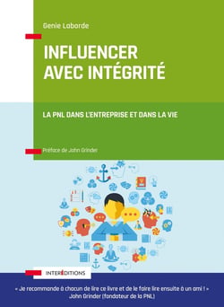 Iinfluencer avec intégrité - la PNL dans l'entreprise et dans la vie