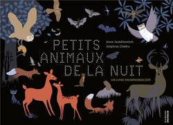 Les petits animaux de la nuit - un livre phosphorescent