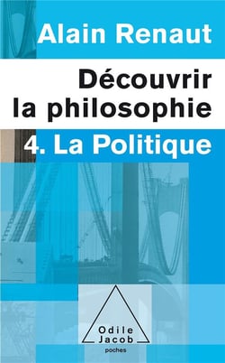 Découvrir la philosophie t.4 - la politique
