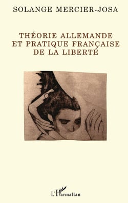 Théorie allemande et pratique française de la liberté