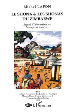 Le Shona et les Shonas du Zimbabwe : Recueil d'information sur la langue et la culture