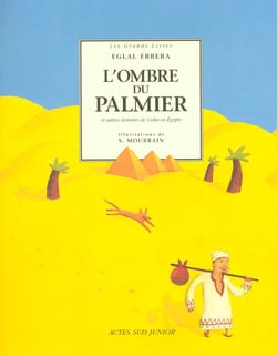 L'ombre du palmier et autres histoires de goha en egypte