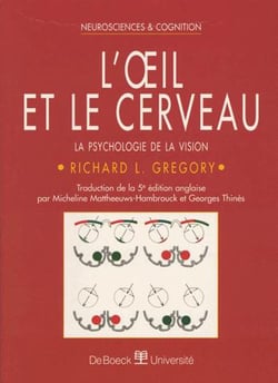 L'OEIL ET LE CERVEAU : LA PSYCHOLOGIE DE LA VISION