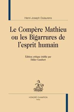 Le compère Mathieu ou les bigarrures de l'esprit humain