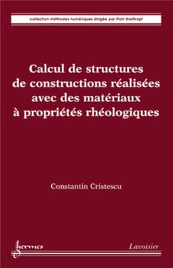 Calcul de structures de constructions réalisées avec des matériaux à propriétés rhéologiques