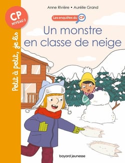 Les enquêtes du CP Tome 8 : un monstre en classe de neige