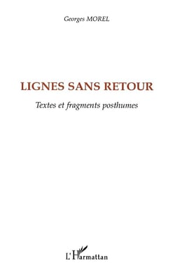 Lignes sans retour : Textes et fragments posthumes