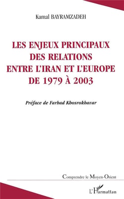 Les enjeux principaux des relations entre l'Iran et l'Europe de 1979 à 2003
