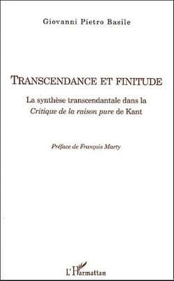 Transcendance et finitude - la synthèse transcendantale dans la critique de la raison pure de Kant