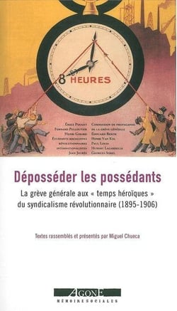 Déposséder les possédants - sur la grève générale (1895-1906)