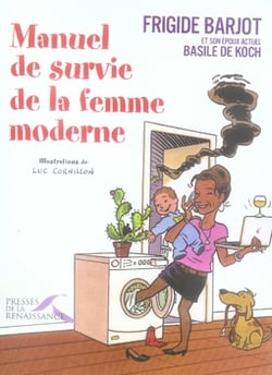 Manuel de survie de la femme moderne