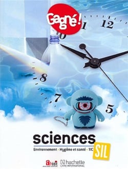Gagné ! sciences SIL : environnement, hygiène et santé, TIC