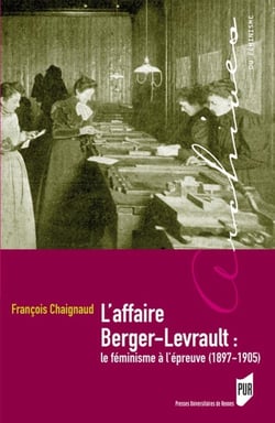 Affaire Berger-Levrault - le féminisme à l'épreuve (1897-1905)