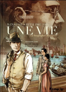 Une vie - Winston Smith (1903-1984), la biographie retrouvée Tome 3 : mars 1925-avril 1926, a chinese year