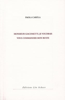 Monsieur Giacometti - je voudrais vous commander mon buste