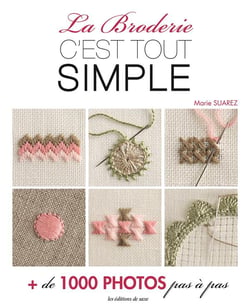 La broderie, c'est tout simple