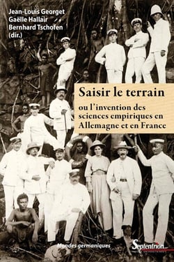 Saisir le terrain ou l'invention des sciences empiriques