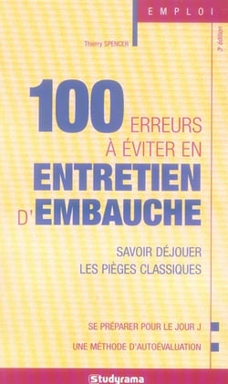 100 erreurs à éviter en entretien d'embauche