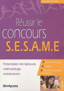 Réussir le concours sesame - présentation des épreuves, méthodologie, entraînement (2e édition)