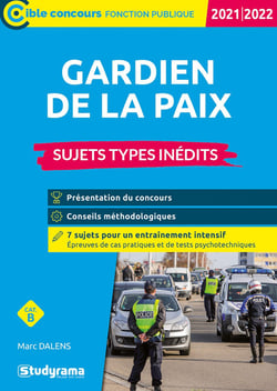 Gardien de la paix : sujets types inédits (édition 2021/2022)