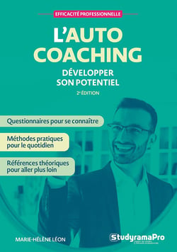 Efficacité professionnelle : L'autocoaching - Développer son potentiel