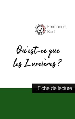 Qu'est-ce que les Lumières ? de Kant : fiche de lecture et analyse complète de l'oeuvre