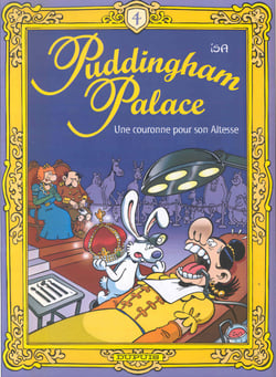 Puddingham palace Tome 4 - une couronne pour son altesse