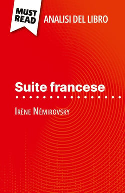 Suite francese di Irène Némirovsky (Analisi del libro) : Analisi completa e sintesi dettagliata del lavoro