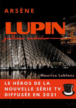 Arsène Lupin, gentleman cambrioleur - le livre ayant inspiré les aventures du personnage de la série
