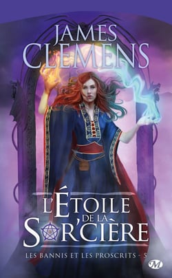 Les bannis et les proscrits Tome 5 : l'étoile de la sor'cière