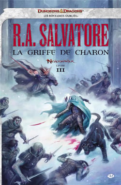 Les Royaumes Oubliés - Neverwinter Tome 3 : la griffe de charon