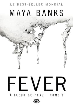 À fleur de peau Tome 2 : fever