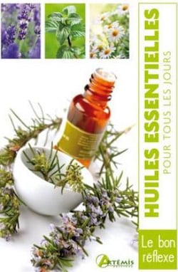 HUILES ESSENTIELLES POUR TOUS LES JOURS.