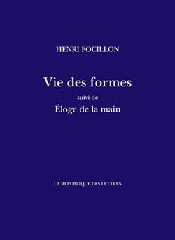 Vie des formes - Eloge de la main